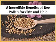 5 incredible benefits of bee pollen for skin and hair by goldentonicalina - Issuu