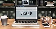 Why Every Business Needs Branding in 2019
