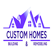 Custom Homes Building & Remodeling