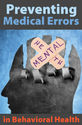 Preventing Medical Errors in Behavioral Health