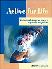 Book: Active for Life: Developmentally Appropriate Movement Programs for Young Children