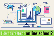 Create Online School with These Efficient Tips