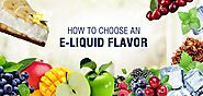 How To Choose An eLiquid Flavor?