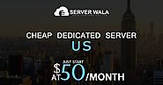 Cheap Dedicated Server US