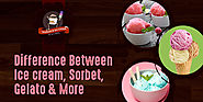 Difference between Ice Cream, Sorbet, Gelato, Frozen Yogurt