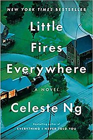 Little Fires Everywhere, a Novel by Celeste Ng
