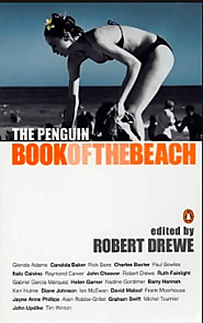 The Penguin book of the beach, edited by Robert Drewe