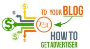 How to get Advertisers for your blog