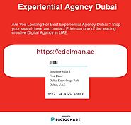 Experiential Agency Dubai,Edelman Dubai