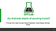 Do Androids dream of counting trucks? - DfT Lab Show and Tell