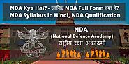 NDA Kya Hai? - जानिए NDA Full Form क्या है?, NDA Syllabus in Hindi, NDA Qualification - GoTrends