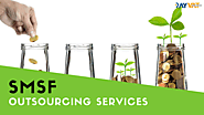 What Is SMSF Outsourcing Services and How Does It Work?
