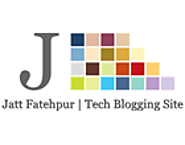 Tech Blogging Site | Jatt Fatehpur Blog: Punjabi-Blog