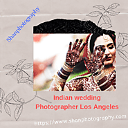 Best Indian Wedding Photographer Los Angeles