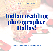 Best Indian Wedding Photographer Dallas. Book Now!!