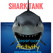 Invention/Entrepreneurship Lessons: SHARK TANK FOR YOUR CLASSROOM – Be your best teacher!