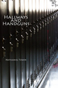 Hallways and Handguns