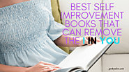 Best self improvement books that can remove the “I” in “YOU”