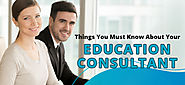 Important Things You Must Know About Your Education Consultant