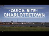 A Quick Bite of Charlottetown: Where to eat in Charlottetown