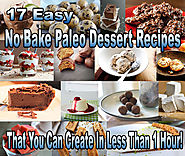 17 Paleo Desserts That You Can Create in 1 Hour or less