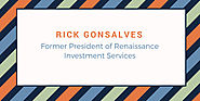Rick Gonsalves — Rick Gonsalves: Former President of Renaissance...