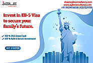 Looking to get an EB 5 Visa?
