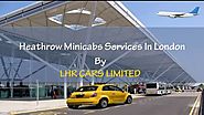 Heathrow Minicabs Services In London By LHR CARS LIMITED