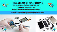 RepairMyPhoneToday Repairs all brands Mobile Phones in Oxford