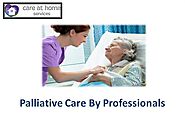 Palliative Care By Professionals