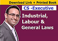 CS Executive (Old Syllabus) - Industrial, Labour and General Laws (ILGL)
