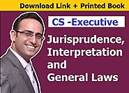 CS Executive-Jurisprudence, Interpretation and General Laws