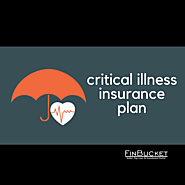 critical illness insurance plan- Guide | FinBucket.com |