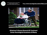 Alzheimer’s Disease Research & Treatment Center Neurological Associates of Albany