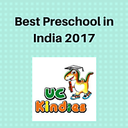 2017 | Best Preschool | UC Kindies | India