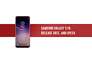 About Samsung Galaxy S10 Price, Specifications and Release Date