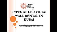 Different types of Video Wall Rentals in Dubai - Laptoprentaluae.com