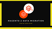 Magento 2 Data Migration Guide: Step-By-Step | Tigren Solutions