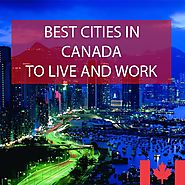 Best Cities in Canada to Live and Work