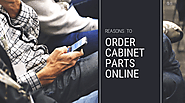 Order Cabinet Parts Online