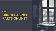 Can I Order Cabinet Parts Online?