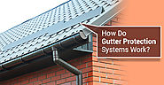 How Do Gutter Protection Systems Work? | Landmark Home Solutions