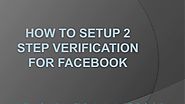 1-888-654-1927 how to setup 2 step verification for facebook