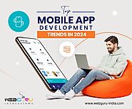 Mobile App Development Trends to Watch Out for in 2024