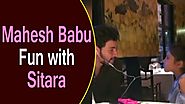Mahesh Babu Fun With Sitara || Mahesh Babu || Sitara || Manacinema