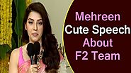 Mehreen Kaur Pirzada Speech About F2 Movie Team || Venkatesh || Varun Tej | Tamannaah || Manacinema