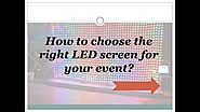 How to identify the right LED Screen for your Event