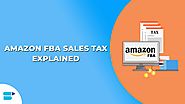 What is Amazon Sales Tax? How to Calculate Tax For FBA Sellers