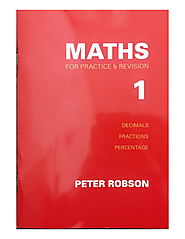 Maths for Practice and Revision: Book 1 : Eleven Plus RTG Shop : Peter Robsons Series Maths