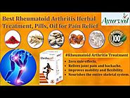 Best Herbal Pain Relief Pills, Oil for Rheumatoid Arthritis Treatment
